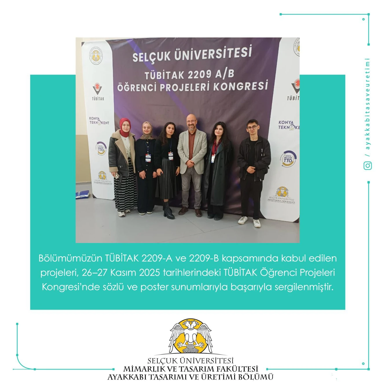 Bölümümüzün TÜBİTAK 2209-A/B Proje Başvuruları Kabul Edildi ve Öğrenci Projeleri Kongresinde Poster Sunumları Yapıldı.